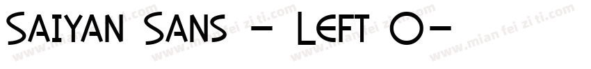 Saiyan Sans - Left O字体转换